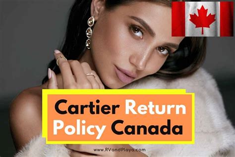 cartier return policy canada|cartier exchange policy.